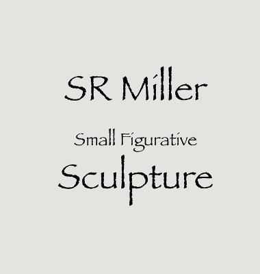 SR Miller Small Figurative Sculpture - cover