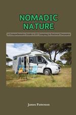 Nomadic Nature: A Comprehensive Guide to RV Camping in National Treasures