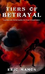 Tiers Of Betrayal: 