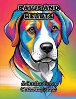 Paws and Hearts: A Canine Love Coloring Book