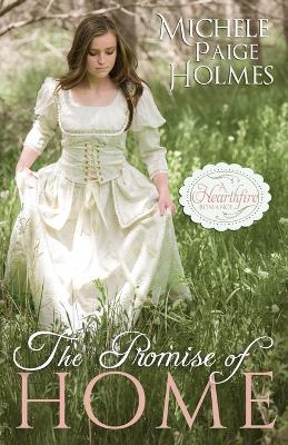 The Promise of Home - Michele Paige Holmes - cover