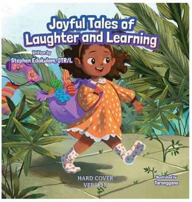 Joyful Tales of Laughter and Learning (Hard-Cover) - Stephen Edakulam - cover