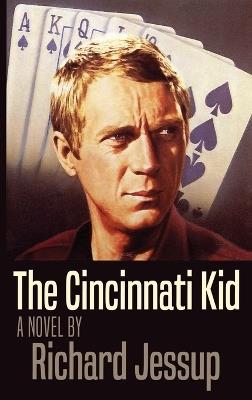 The Cincinnati Kid - Richard Jessup - cover
