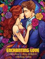 Enchanting Love: Valentine's Day Delights Coloring Book