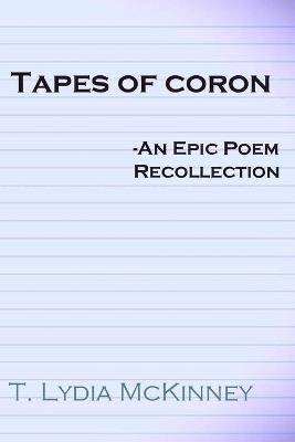 Tapes of Coron - Tony Lydia W McKinney - cover