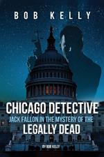 Chicago Detective Jack Fallon In The History Of The Legally Dead