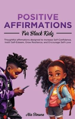 Positive Affirmations for Black Kids - Nia Simone - cover