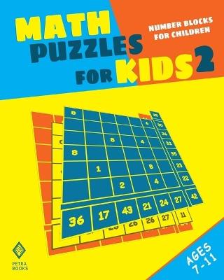 Math Puzzles for Kids 2: Number Blocks for Children - Peter I Kattan,Nicola I Kattan - cover