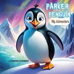 Parker the Penguin: Big Adventure
