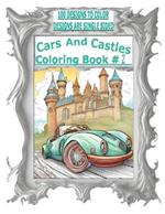 Cars And Castles Coloring Book #2: For Adults And kids of all ages who love to color