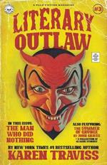 Literary Outlaw #3: The Man Who Did Nothing