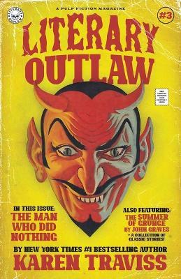 Literary Outlaw #3: The Man Who Did Nothing - Karen Traviss,John Graves - cover
