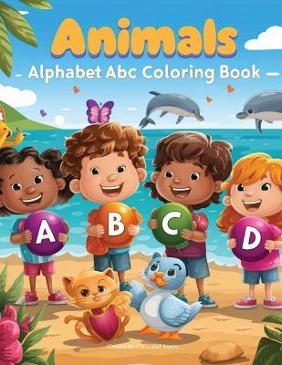 Animals Alphabet ABC Coloring book for Kid's ages 2-4 - Christabel Austin - cover