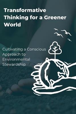 Transformative Thinking for a Greener World - Shana Hines - cover