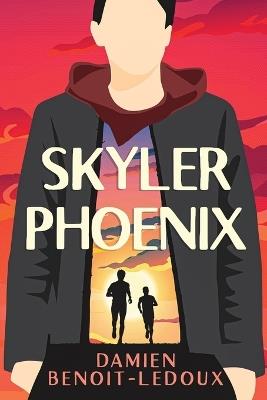Skyler Phoenix - Damien Benoit-LeDoux - cover