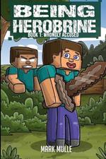 Being Herobrine Book 1: Wrongly Accused