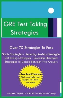 GRE Test Taking Strategies - Jcm-Gre Test Preparation Group - cover