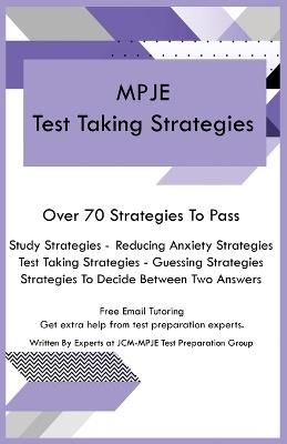 MPJE Test Taking Strategies - Jcm-Mpje Test Preparation Group - cover