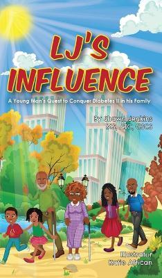 LJ's Influence: A Young Man's Quest to Conquer Diabetes II for his Family - Shawn L Jenkins - cover