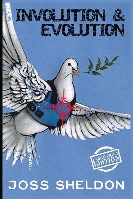 Involution & Evolution: Large Print Edition - Joss Sheldon - cover