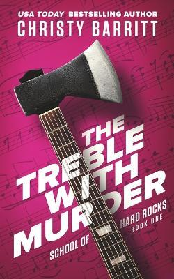 The Treble with Murder - Christy Barritt - cover