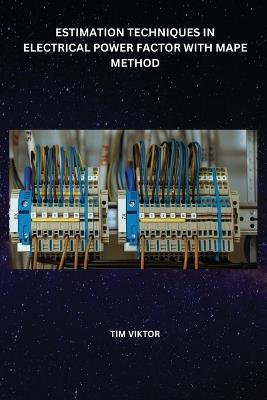 Estimation Techniques in Electrical Power Factor with Mape Method - Tim Viktor - cover