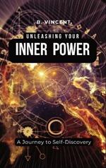 Unleashing Your Inner Power: A Journey to Self-Discovery