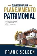 Planejamento Patrimonial: Para Contas de Aposentadoria Autodirigidas