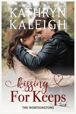 Kissing For Keeps - Kathryn Kaleigh - cover