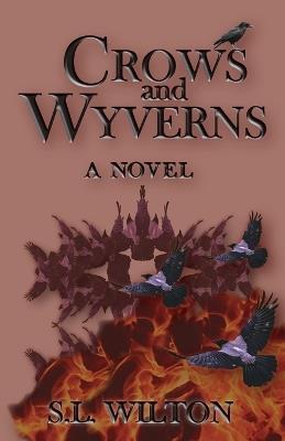 Crows and Wyverns - S L Wilton - cover