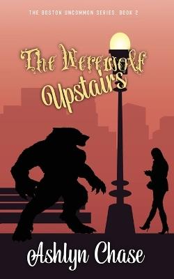 The Werewolf Upstairs - Ashlyn Chase - cover