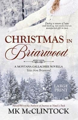 Christmas in Briarwood (Large Print) - Mk McClintock - cover