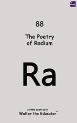 The Poetry of Radium