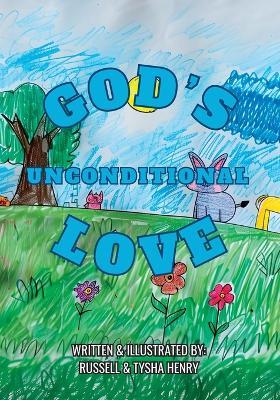 God's Unconditional Love - Russell Henry,Tysha Henry - cover