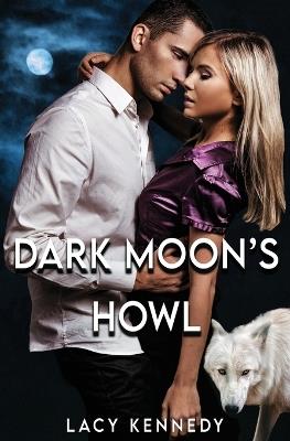 Dark Moon's Howl - Lacy Kennedy - cover