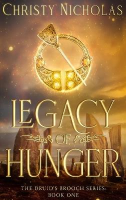 Legacy of Hunger: An Irish Historical Fantasy - Christy Nicholas - cover