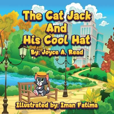 The Cat Jack and His Cool Hat - Joyce A Read - cover