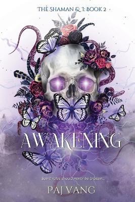 Awakening: A YA Fantasy Romance with Fated Lovers - Paj Vang - cover