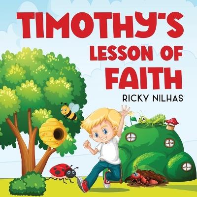 Timothy's Lesson of Faith - Ricky Nilhas - cover