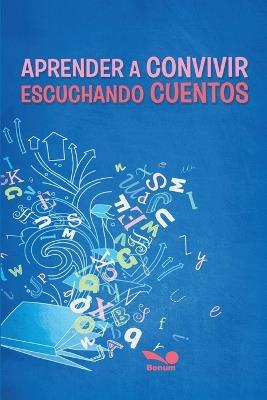 Aprender a Convivir Escuchando Cuentos: relatos y textos para promover la construcci?n de habilidades sociales en los m?s peque?o - Mar?a Julia Vernieri - cover