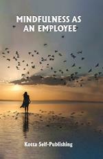 Mindfulness as an Employee