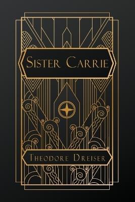 Sister Carrie - Theodore Dreiser - cover