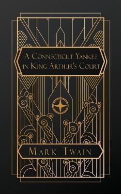 A Connecticut Yankee in King Arthur's Court - Mark Twain - cover