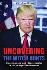 Uncovering the Witch Hunts