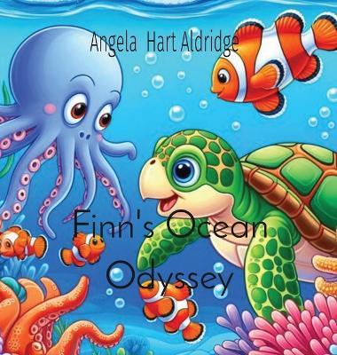 Finn's Ocean Odyssey - Angela Hart Aldridge - cover