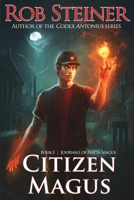 Citizen Magus - Rob Steiner - cover