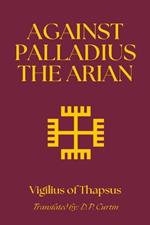 Against Palladius the Arian