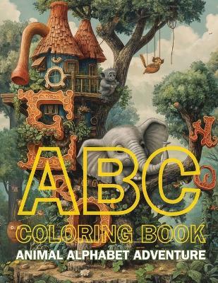 ABC Coloring Book: Animal Alphabet Adventure! - Hani Fawareh - cover