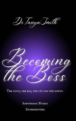 Becoming the Boss - Tanya Smith - cover