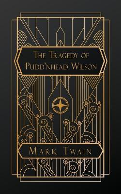 The Tragedy of Pudd'nhead Wilson - Mark Twain - cover